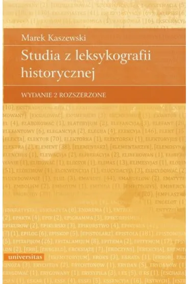 Studia z leksykografii historycznej II - Marek Kaszewski
