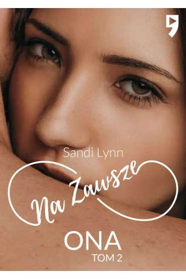 Na zawsze ona. Tom 2 - Sandi Lynn