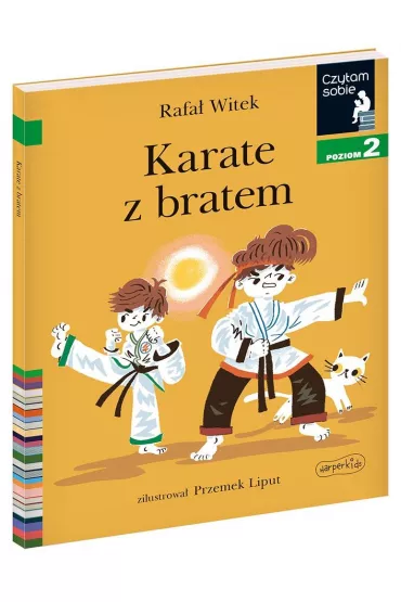 Karate z bratem. Czytam sobie. Poziom 2 - Rafa Witek