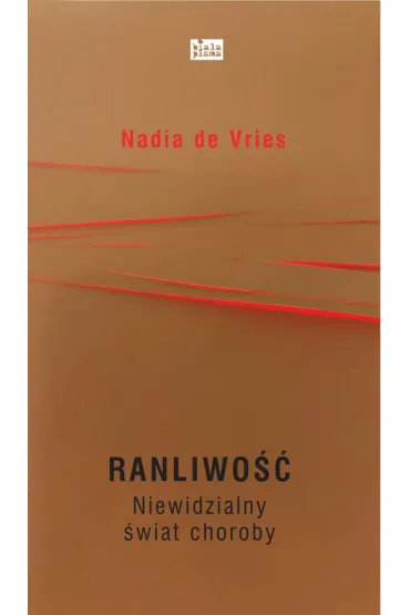 Ranliwo��. Niewidzialny �wiat choroby - Nadia  De Vries