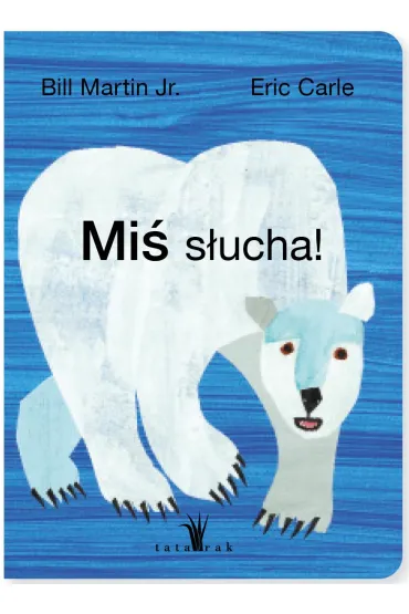 Mi� s�ucha - Eric Carle, Bill Martin Jr.