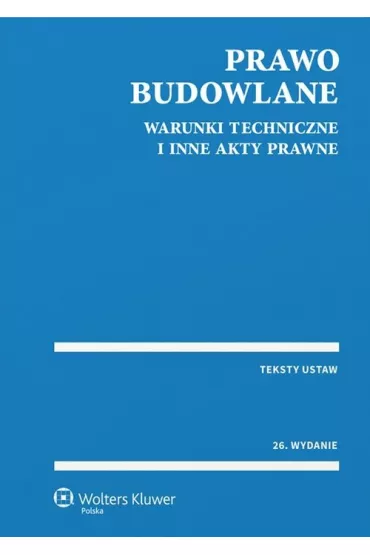 Prawo budowlane i inne akty prawne