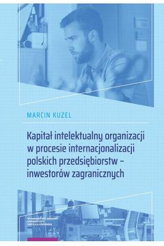 eBook Kapita intelektualny organizacji w procesie internacjonalizacji polskich przedsibiorstw – inwestorw zagranicznych pdf