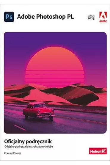 Adobe Photoshop PL. Oficjalny podr�cznik - Conrad Chavez