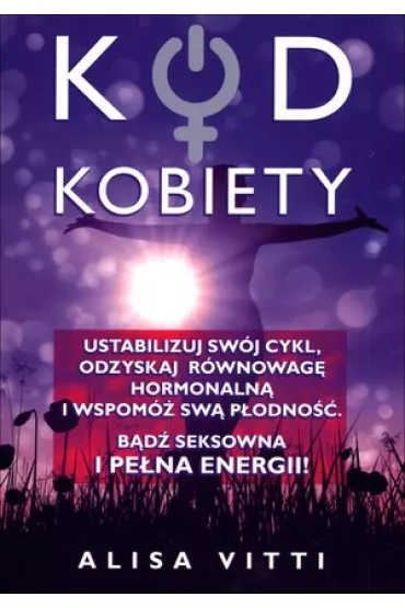 Kod kobiety - Alisa Vitti