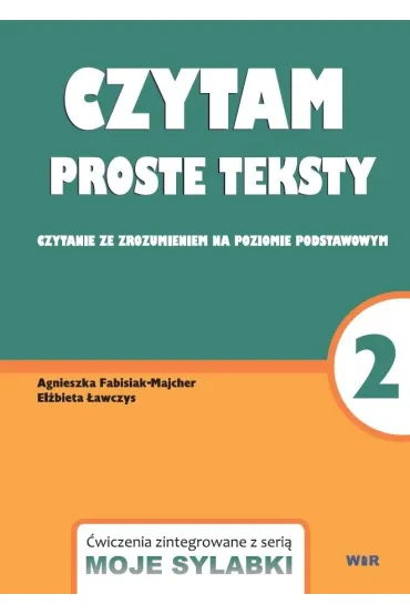 Moje sylabki - czytam proste teksty cz�� 2 - Agnieszka Fabisiak-Majcher, El�bieta �awczys