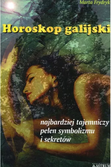 Horoskop galijski - Marta Frydryk