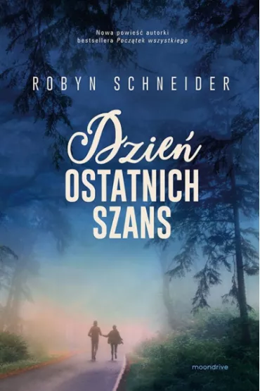 Dzie� ostatnich szans - Robyn Schneider