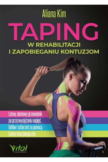 Taping w rehabilitacji i zapobieganiu kontuzjom