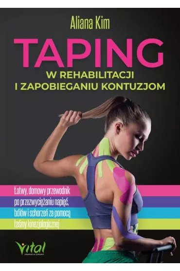 Taping w rehabilitacji i zapobieganiu kontuzjom - Aliana Kim