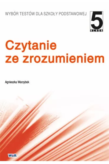 Czytanie ze zrozumieniem. Klasa 5 - Agnieszka Warzybok