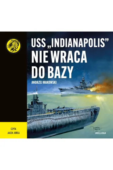 Audiobook USS "Indianapolis" nie wraca do bazy mp3 - Andrzej Makowski