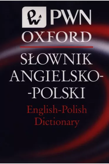 S�ownik Angielsko-Polski English-Polish Dictionary PWN Oxford