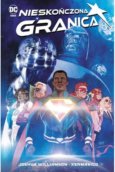 Uniwersum DC Niesko�czona granica - Paul Pelletier, Joshua Williamson, Xermanico, Jesus Merino