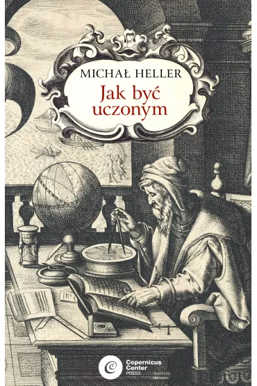 Jak by� uczonym - Micha� Heller