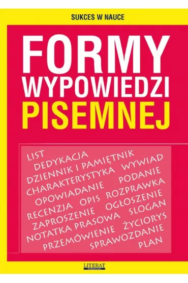 Formy wypowiedzi pisemnej - Karolina Szostak-Lubomska