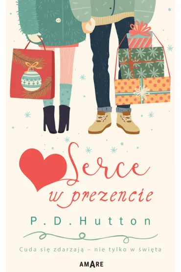 Serce w prezencie - P. D. Hutton