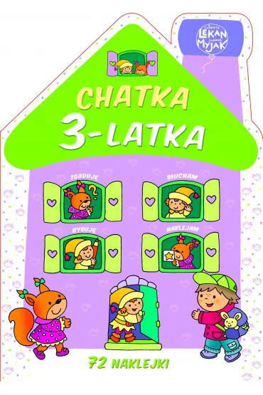 Chatka 3-latka - El�bieta Lekan , Joanna Myjak