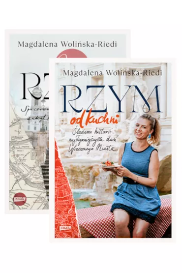Pakiet: Mj Rzym. Spacerem po niezwykych zaktkach Wiecznego Miasta, Rzym od kuchni. ladami historii najsynniejszych da Wiecznego Miasta - Magdalena  Woliska-Riedi