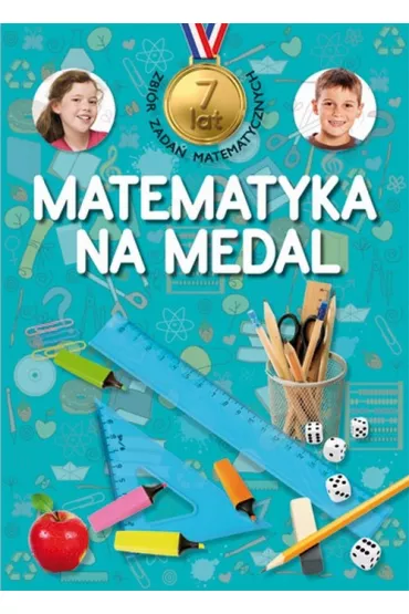 Matematyka na medal 7 lat - Miros�aw Ma�ko