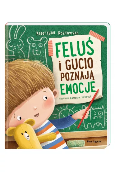 Felu� i Gucio poznaj� emocje - Katarzyna Koz�owska