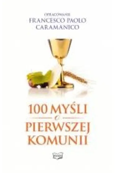 100 my�li o pierwszej komunii (OT) - Paolo Caramanico Francesco