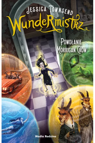 Wundermistrz. Powo�anie Morrigan Crow. Nevermoor. Tom 2 - Jessica Townsend