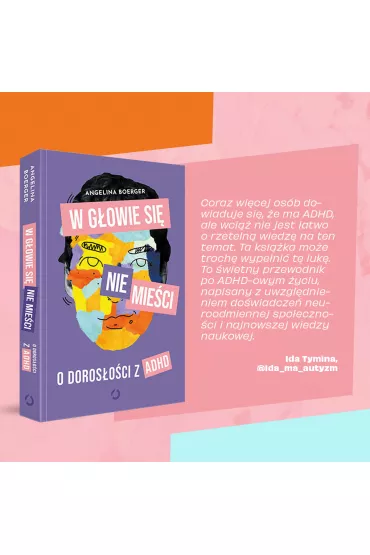 W gowie si nie mieci. O dorosoci z ADHD - Angelina Boerger