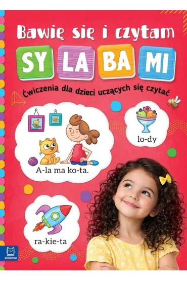 Bawi� si� i czytam sylabami. �wiczenia dla dzieci ucz�cych si� czyta�. Wydanie III - Renata Zi�tara