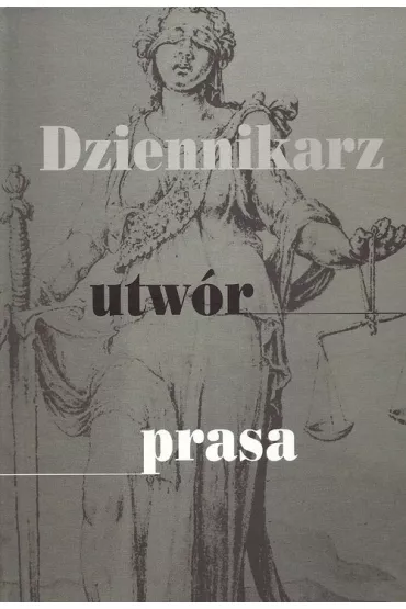 Dziennikarz, utw�r, prasa - Tadeusz Kononiuk