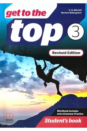 Get to the Top Revised Edition 3 Student's Book - H. Q. Mitchell, Marileni Malkogianni