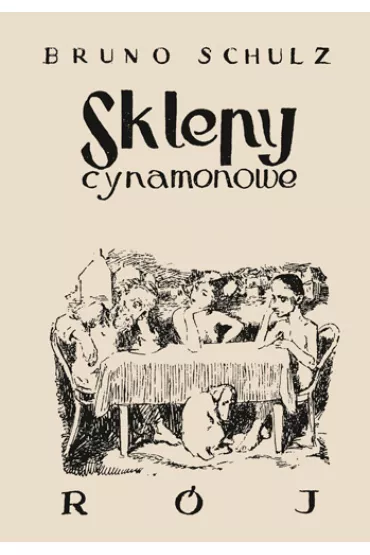 Sklepy cynamonowe - Bruno Schulz