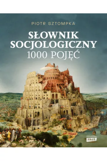 S�ownik socjologiczny. 1000 poj�� - Piotr Sztompka