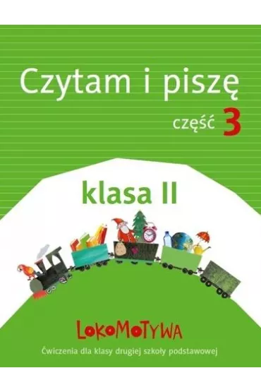 Lokomotywa 2. Czytam i pisz�. Cz�� 3. Szko�a podstawowa - Ma�gorzata Dobrowolska