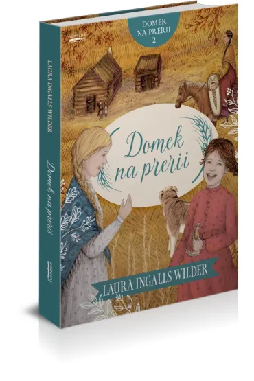 Domek na prerii. Tom 2 - Laura Wilder Ingalls