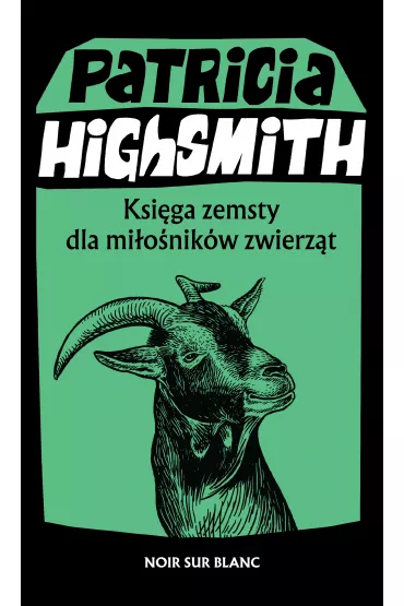 Ksi�ga zemsty dla mi�o�nik�w zwierz�t - Patricia Highsmith