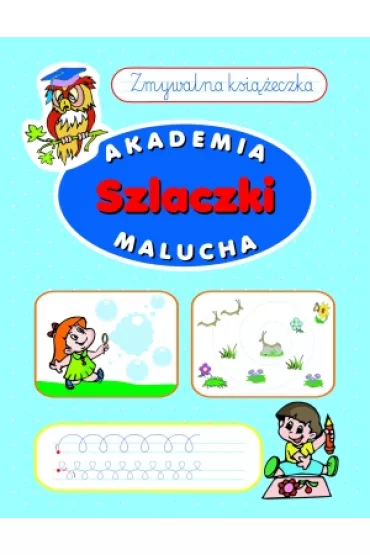 Szlaczki. Zmywalna ksiazeczka. Akademia malucha - Anna Wi�niewska