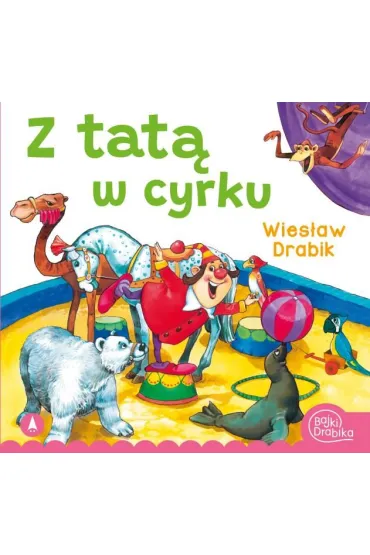 Z tat� w cyrku - Marek Szal, Wies�aw Drabik