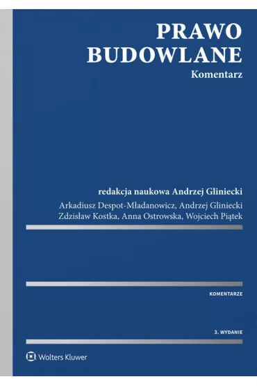 eBook Prawo budowlane. Komentarz pdf epub - Anna Ostrowska, Arkadiusz Despot-Madanowicz, Wojciech Pitek, Zdzisaw Kostka, Andrzej Gliniecki