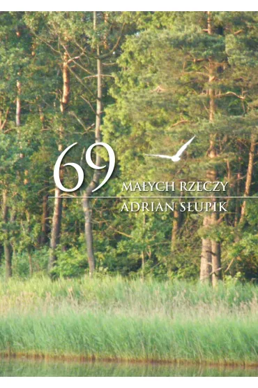 69 ma�ych rzeczy - Adrian S�upik