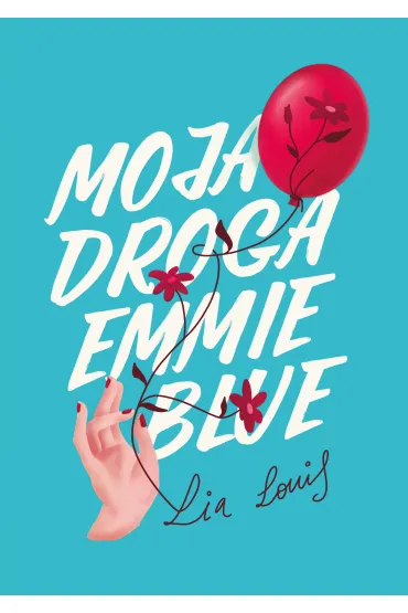 Moja droga Emmie Blue - Louis  Lia