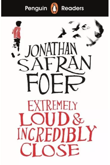 Extremely Loud and Incredibly Close. Penguin Readers Level 5 wer. angielska - Jonathan Safran Foer