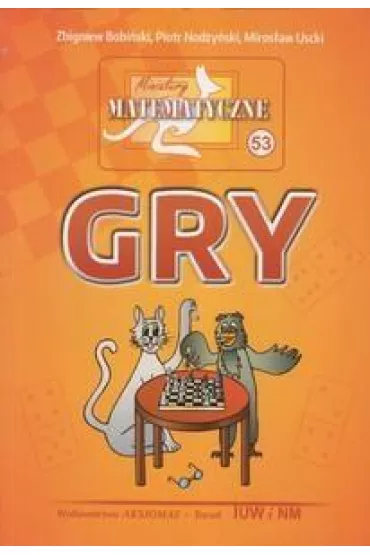 Miniatury matematyczne 53 Gry - Miros�aw Uscki, Piotr Nodzy�ski, Zbigniew Bobi�ski