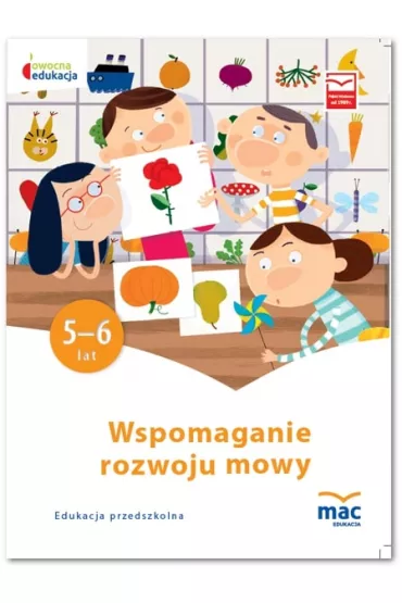 Owocna edukacja. Wspomaganie rozwoju mowy