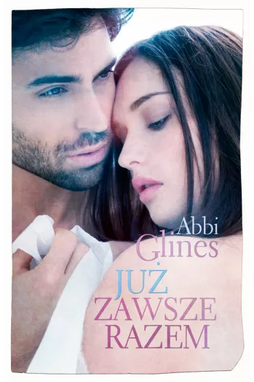 Ju� zawsze razem. Rosemary Beach. Tom 11 - Abbi Glines