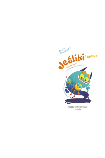 Je�liki i sp�ka. O stworkach, kt�re �ywi� si� s�owami - Aneta Grabowska