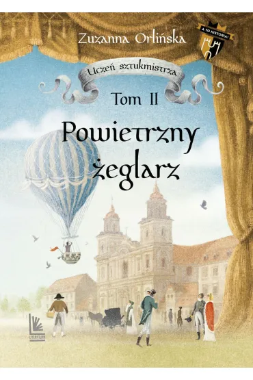 Powietrzny �eglarz. Ucze� sztukmistrza. Tom 2 - Zuzanna Orli�ska