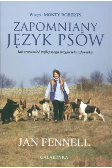 Zapomniany j�zyk ps�w w praktyce - Jan Fennell