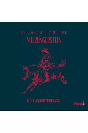 Audiobook Mroczne opowieci. Metzengerstein mp3 - Edgar Allan Poe