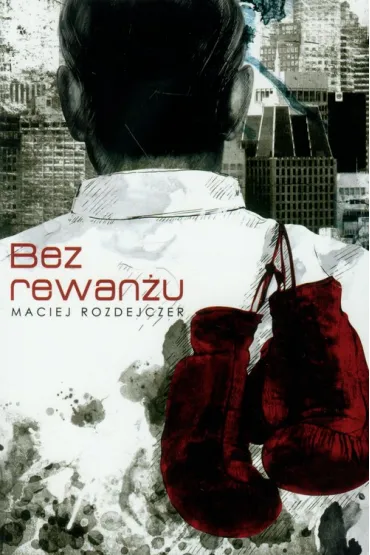 Bez rewan�u - Maciej Rozdejczer